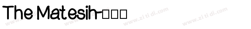 The Matesih字体转换